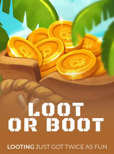 Loot Or Boot